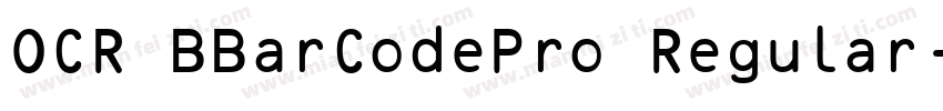 OCR BBarCodePro Regular字体转换